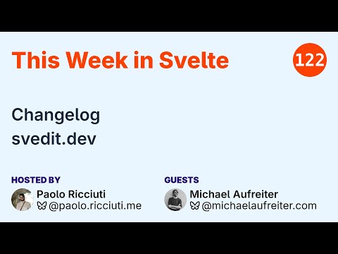 This Week in Svelte, Ep. 122 — Changelog, svedit.dev