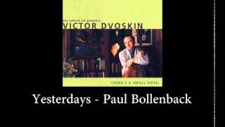 Paul Bollenback - Victor Dvoskin - Yesterdays