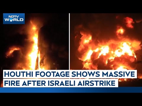Israel Strikes Yemen | Houthi Footage Shows Massive Fire After Israeli Airstrike In Hodeida