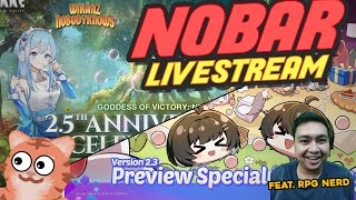 🔴【NIKKE 】NOBAR LIVESTREAM ANNIV 2.5 NIKKE & NOBAR SP WUWA 2.3