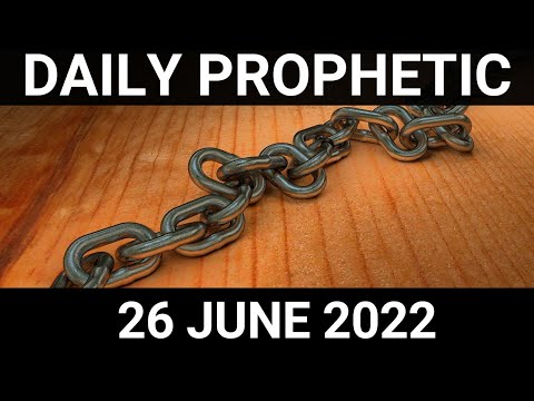 Daily Prophetic Word 26 June 2022 2 of 4