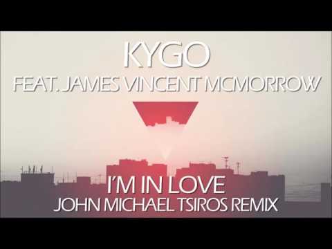 Kygo - I'm in Love ft. James Vincent McMorrow (John Michael Tsiros Remix)