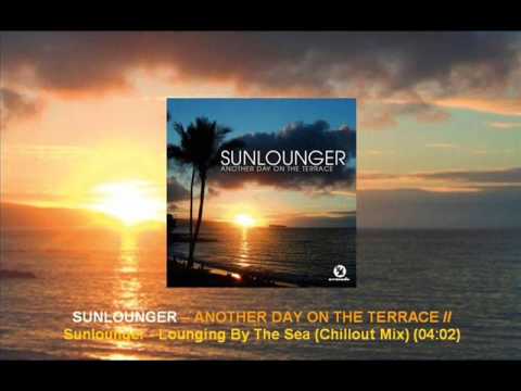 Sunlounger - Lounging By The Sea (Chillout Mix) [ARMA102.110] - UCtzmeuGQKg5BUe5u6bmmyuA