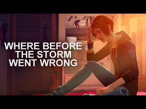 Examining the Problems of Life is Strange: Before the Storm - UCPlWv88ZRMxCcK3BGjrX7ew