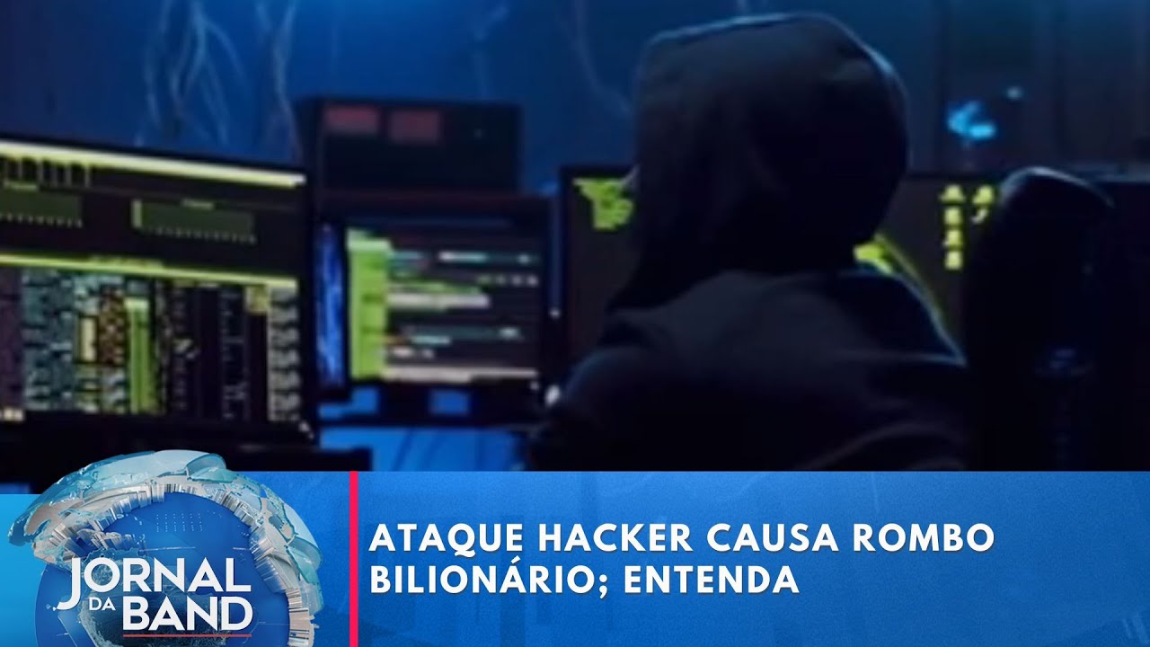 Ataque hacker causa rombo bilionário; entenda | Jornal da Band