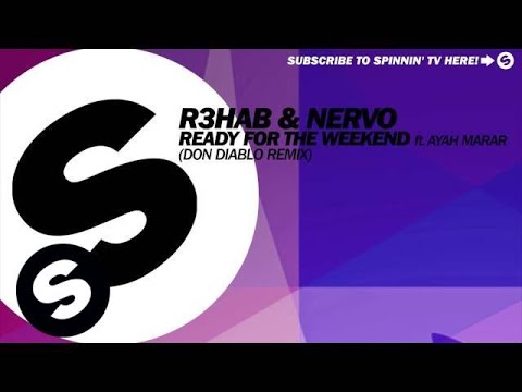 R3HAB & NERVO - Ready For The Weekend (Don Diablo Remix) [OUT NOW] - UCpDJl2EmP7Oh90Vylx0dZtA