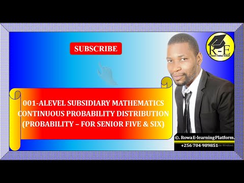 001 – ALEVEL SUBSIDIARY MATHEMATICS| CONTINUOUS PROBABILITY DISTRIBUTION FUNCTIONS (PROBABILITY)|