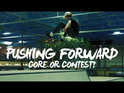 Street Skating or Contest Skating? | PUSHING FORWARD - UCf9ZbGG906ADVVtNMgctVrA