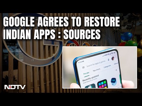 Google Agrees To Restore Indian Apps After Centre's Intervention: Sources