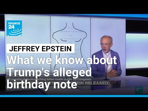 What we know about Trump's alleged birthday note to Epstein • FRANCE 24 English