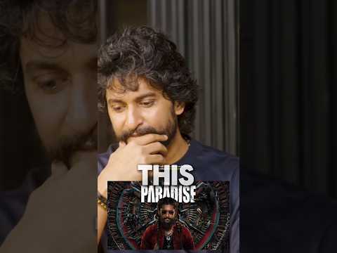Nani Says Paradise Is His CAREER Best Film | Paradise Interview