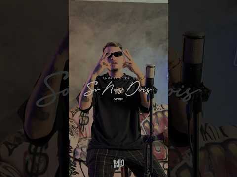 Projeto Ângulos - versões exclusivas das faixas que vocês mais amam! “Só Nós Dois” por DoisP