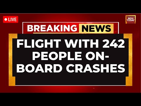 Ahmedabad Plane Crash LIVE Updates: Air India Flight With 242 Passengers Down In Gujarat
