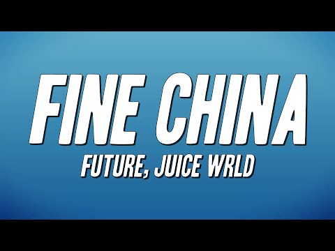 Future, Juice WRLD - Fine China (Lyrics)