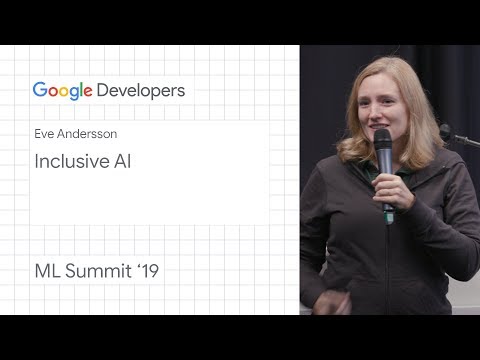 Inclusive AI - Pittsburgh ML Summit ‘19 - UC_x5XG1OV2P6uZZ5FSM9Ttw