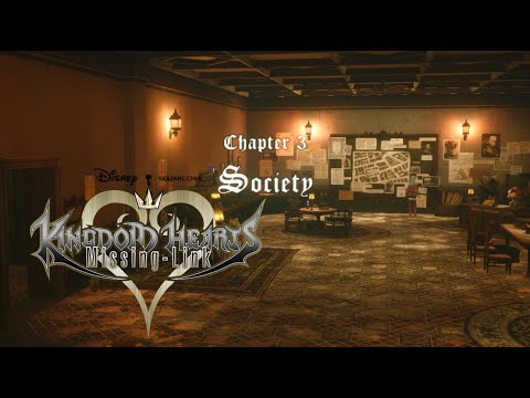 Kingdom Hearts Missing Link - Chapter 3: Society