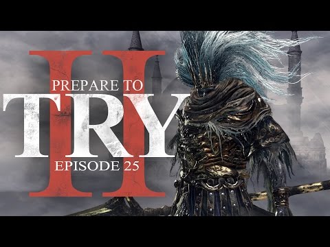 Prepare to Try: Episode 25 - The Nameless King (Dark Souls 3) - UCKy1dAqELo0zrOtPkf0eTMw