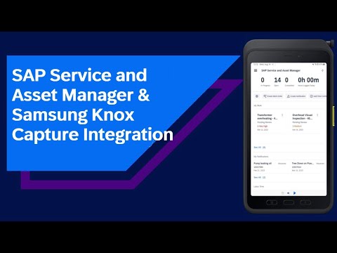 SAP Service and Asset Manager and Samsung Knox Capture Integration I Highlights and Updates