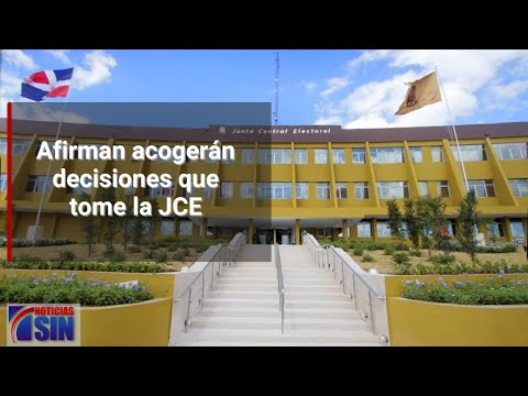 Afirman acogerán decisiones que tomen la JCE