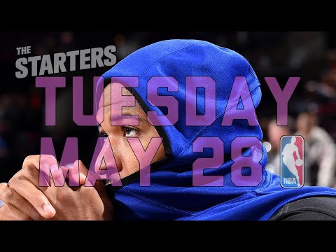 NBA Daily Show: May 28 - The Starters