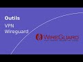 Outils VPN Wireguard