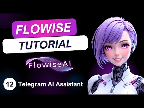 FlowiseAI Tutorial: Build a Telegram AI Assistant Bot