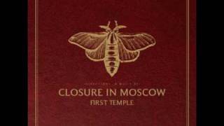 Closure in Moscow - Sweetheart