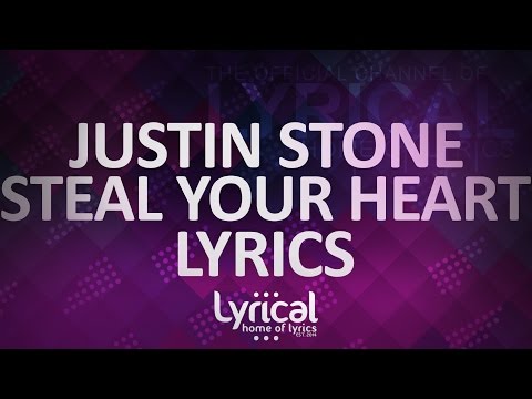 Justin Stone - Steal Your Heart (feat. Glenn Tra) Lyrics - UCnQ9vhG-1cBieeqnyuZO-eQ