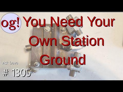 You Need Your Own Station Ground (#1305)