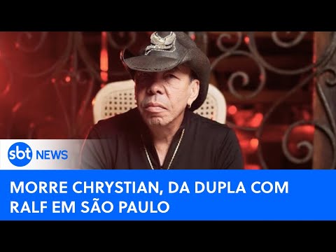 🔴SBT News na TV: Morre o cantor Chrystian, da dupla com Ralf, em São Paulo