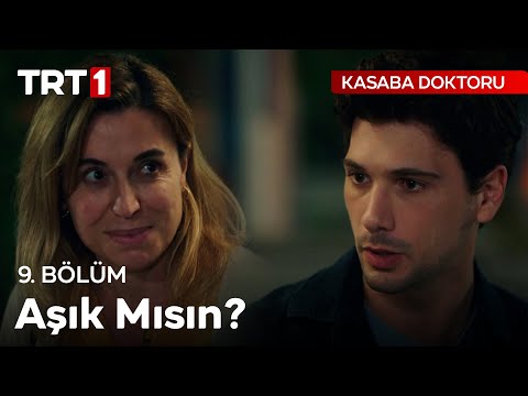 Leyla'ya Aşık Mısın - - Kasaba Doktoru 9. Bölüm