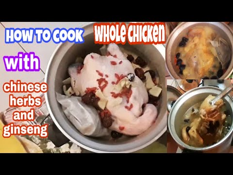 How to cook whole chicken||with chinese herbs||with ginseng||with wine