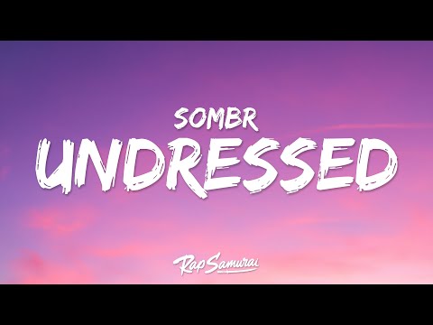 sombr - undressed (Lyrics) "i don't wanna get undressed for a new person"