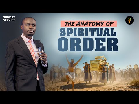 The Anatomy Of Spiritual Order | Phaneroo Sunday 379 | Apostle Grace Lubega