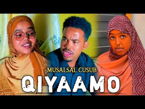 MUSALSAL CUSUB QIYAAMO || KIIS ISKA WAAL AYU BILABAY MARKI LA'WEYDIYO QOFKU MANTA LA JOOGAY | PART 1
