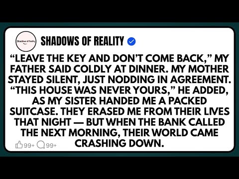 “LEAVE THE KEY AND DON’T COME BACK,” my father said coldly at dinner. My mother stayed silent, just…