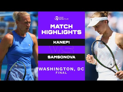 Kaia Kanepi vs. Liudmila Samsonova | 2022 Washington, D.C. Final | WTA Match Highlights