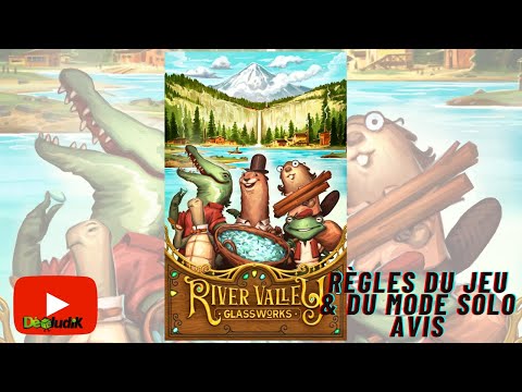 River Valley Glassworks - Règles du Jeu/Solo + Avis - All Play