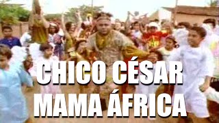 Chico César - Mama África (Clipe Oficial) - YouTube