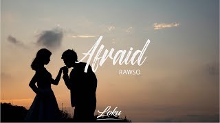 Rawso - Afraid