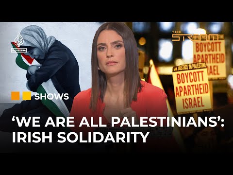 Understanding Ireland's solidarity with Palestine | The Stream