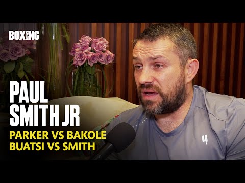 Paul Smith Jr Breaks Down Parker-Bakole