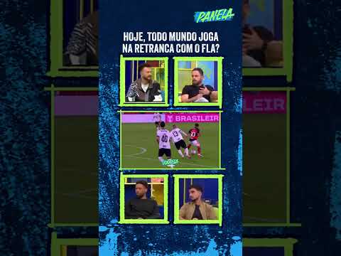 OS RIVAIS DO FLAMENGO TEM QUE SAIR PRO JOGO OU FICAR NA RETRANCA? | PANELA SPORTV #shorts