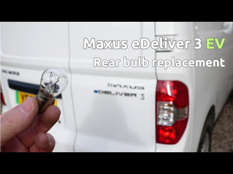 How to change rear light bulbs in a Maxus eDeliver 3 (EV30) electric van?