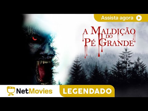 A Maldição do Pé Grande - FILME COMPLETO E GRÁTIS | NetMovies Legendado