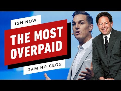 Activision, EA CEOs Found to Be Among Most Overpaid in US - IGN Now - UCKy1dAqELo0zrOtPkf0eTMw