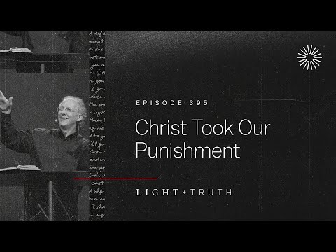 Christ Took Our Punishment