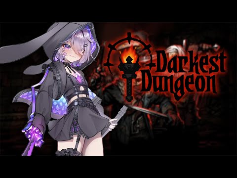 【DARKEST DUNGEON】KOSEKI BIJOU VS THE DARKNESS