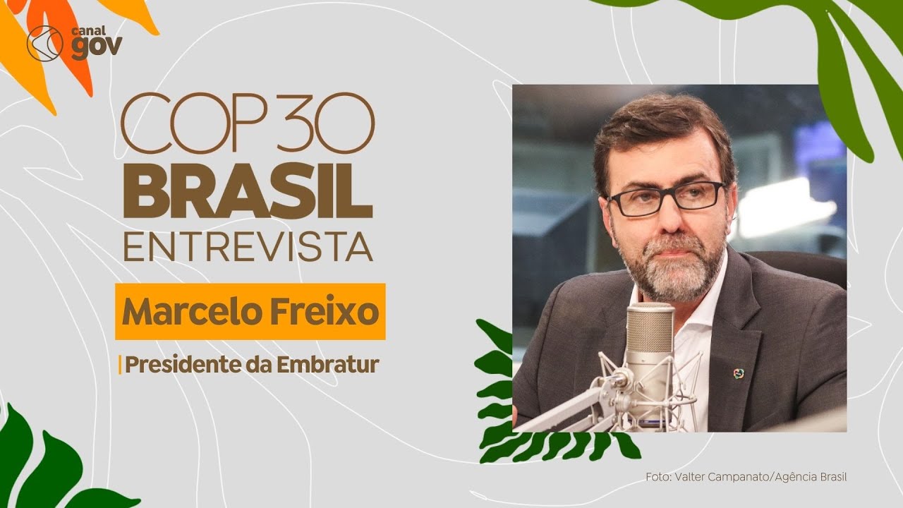 COP30 Entrevista | Marcelo Freixo, presidente da Embratur