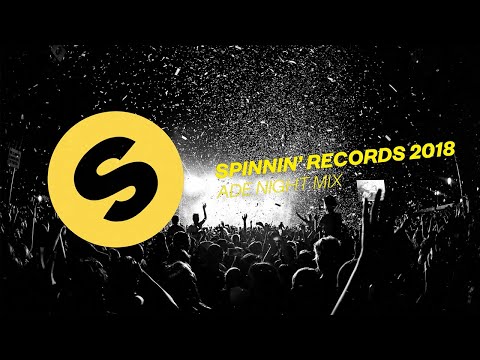 Spinnin' Records ADE 2018 - Night Mix - UCpDJl2EmP7Oh90Vylx0dZtA